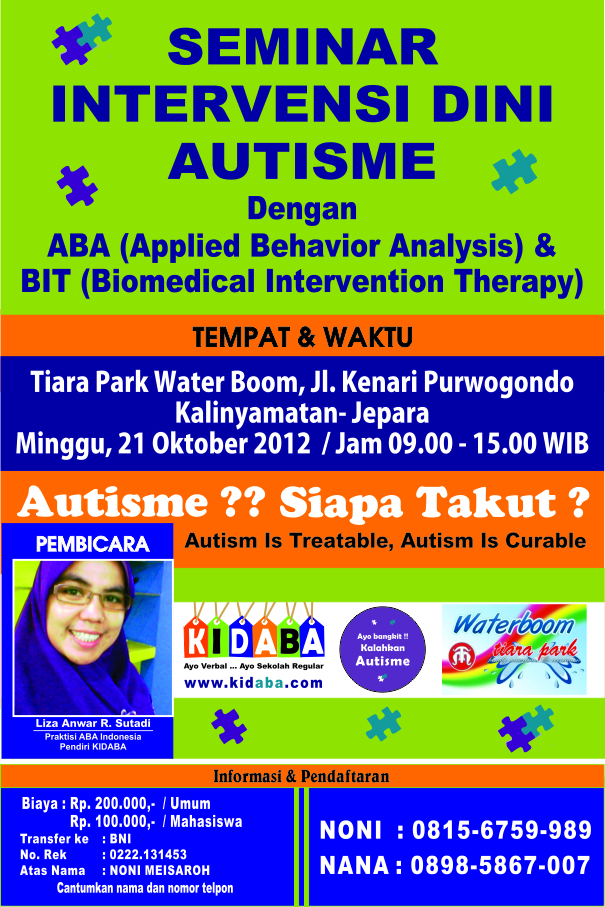 Seminar AUTISME "Intervensi Dini Autisme Dengan ABA dan BIT